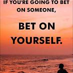 bet on yourself meaning
